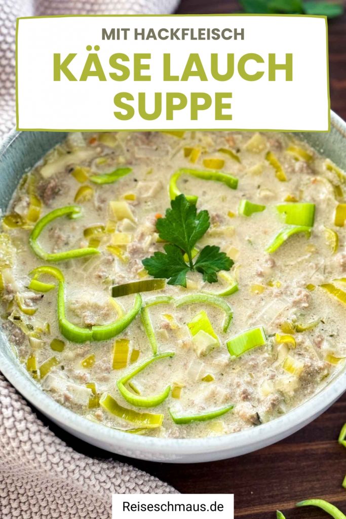 Kaese Lauch Suppe Rezept Pin