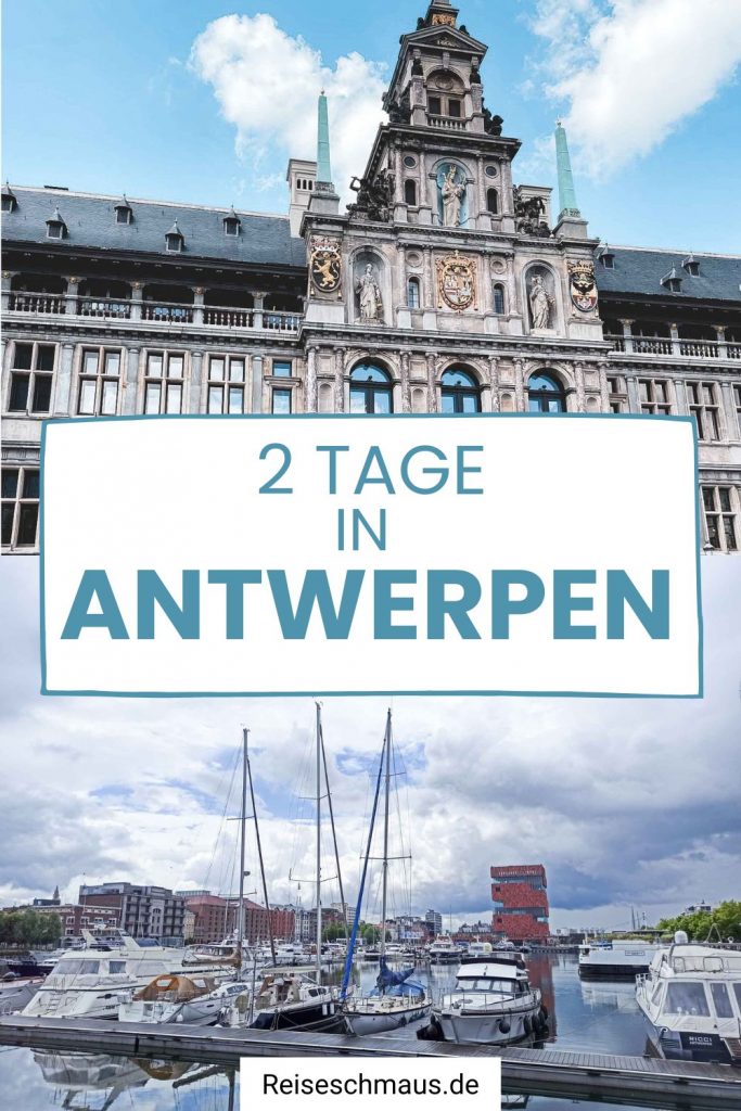 2 Tage in Antwerpen: Die besten Sehenswürdigkeiten und Tipps 16 2 Tage Antwerpen Pin