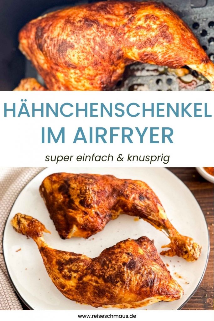 Hähnchenschenkel aus der Heißluftfritteuse 6 Hähnchenschenkel Rezept Pin