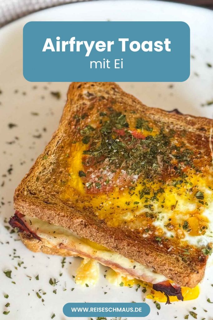 15 Minuten Airfryer Toast mit Ei 6 Toast im Airfryer mit Ei Pin